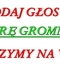Oddaj swój głos na GÓRĘ GROMNIK