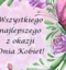 Dzień Kobiet!