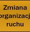 Zmiana organizacji ruchu w dniu 20 grudnia 2015 r.